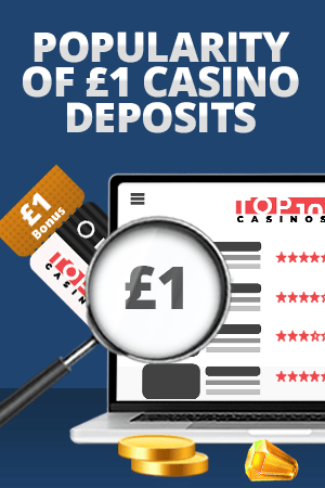 popularity of £1 deposit casinos