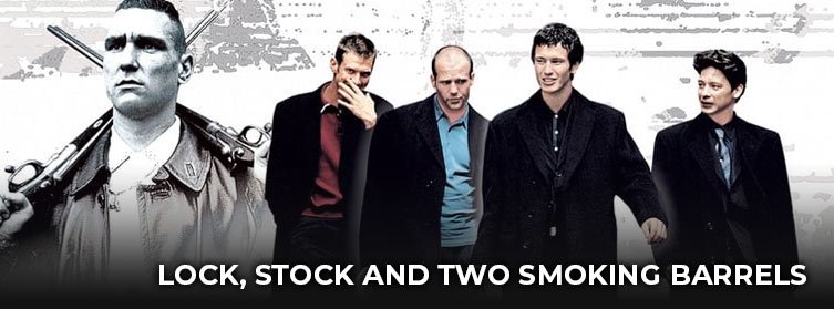 lock stock and two smoking barrels